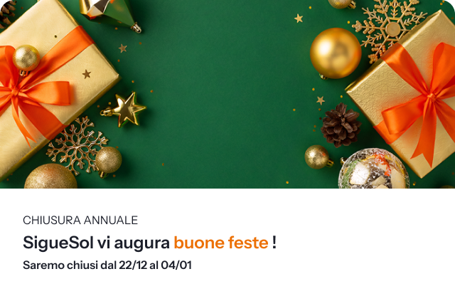 SigueSol vi augura buone feste e vi informa della chiusura annuale dal 22 dicembre al 4 gennaio