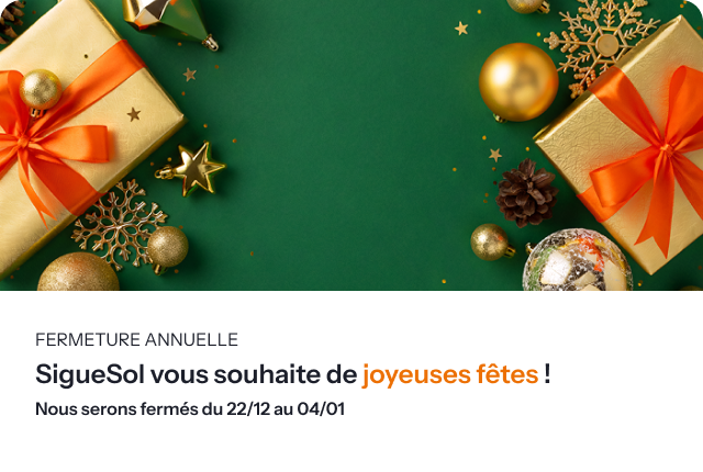 SigueSol vous souhaite de joyeuses fêtes et vous informe de sa fermeture annuelle du 22 décembre au 4 janvier